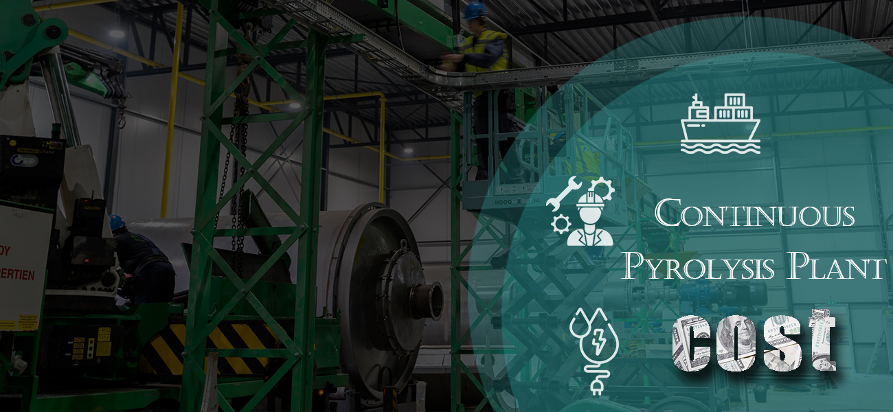 Continuous-Pyrolysis-Plant-Cost